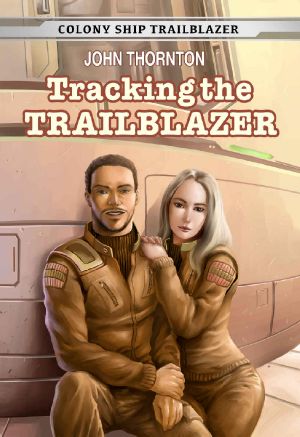 [Colony Ship Trailblazer 01] • Tracking the Trailblazer